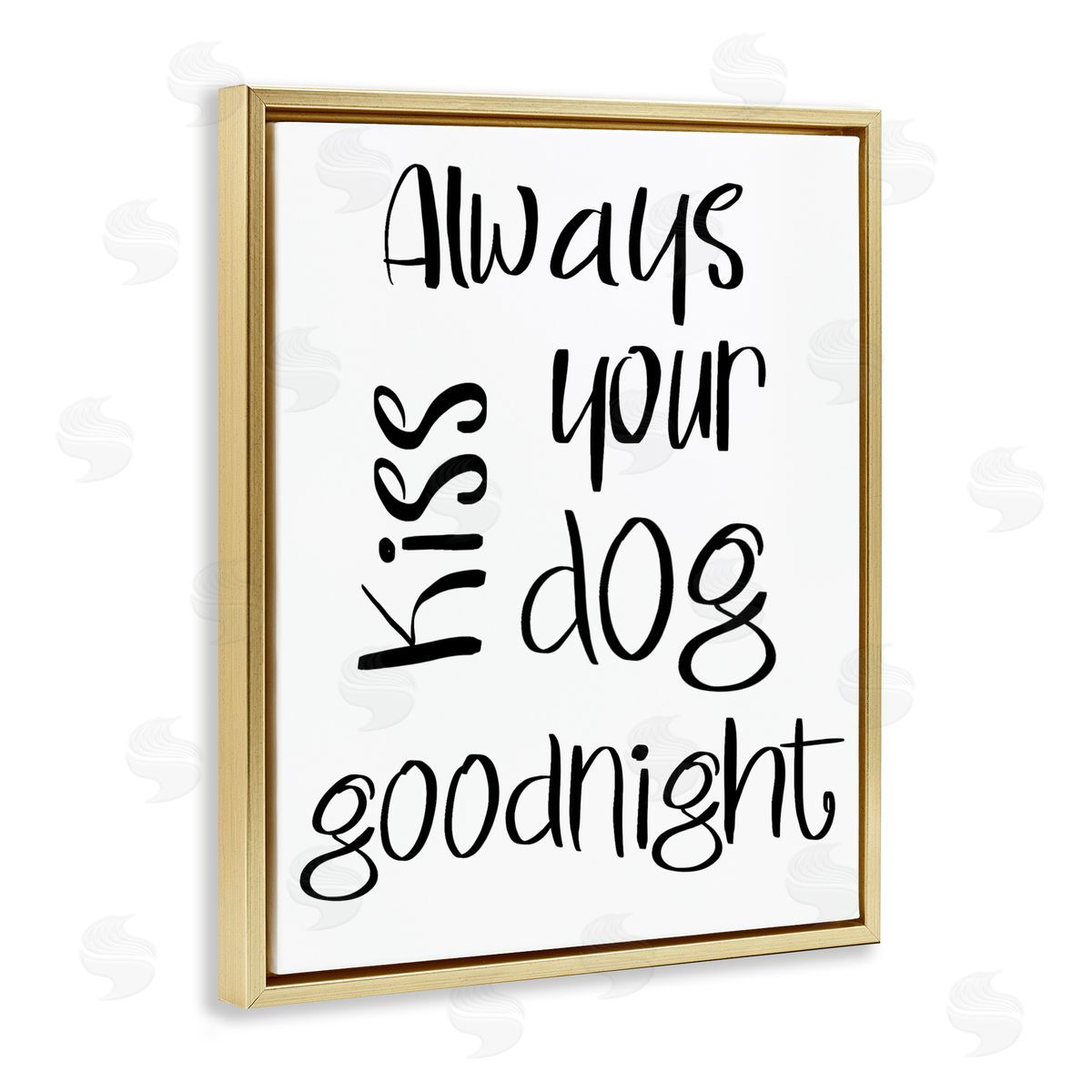 SD Graphics Studio Always Kiss Your Dog Goodnight Pet Sentiments Minimal