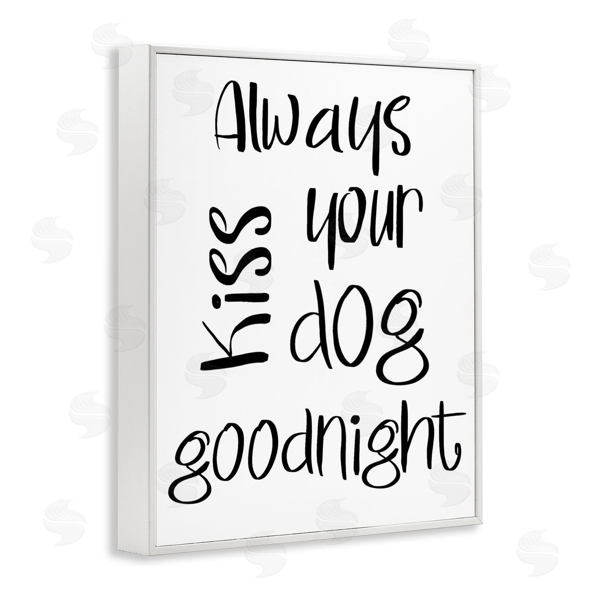 SD Graphics Studio Always Kiss Your Dog Goodnight Pet Sentiments Minimal