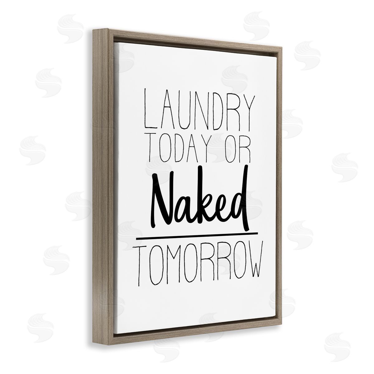 Kim Allen Laundry Today or Naked Tomorrow Bold Cleaning Sign
