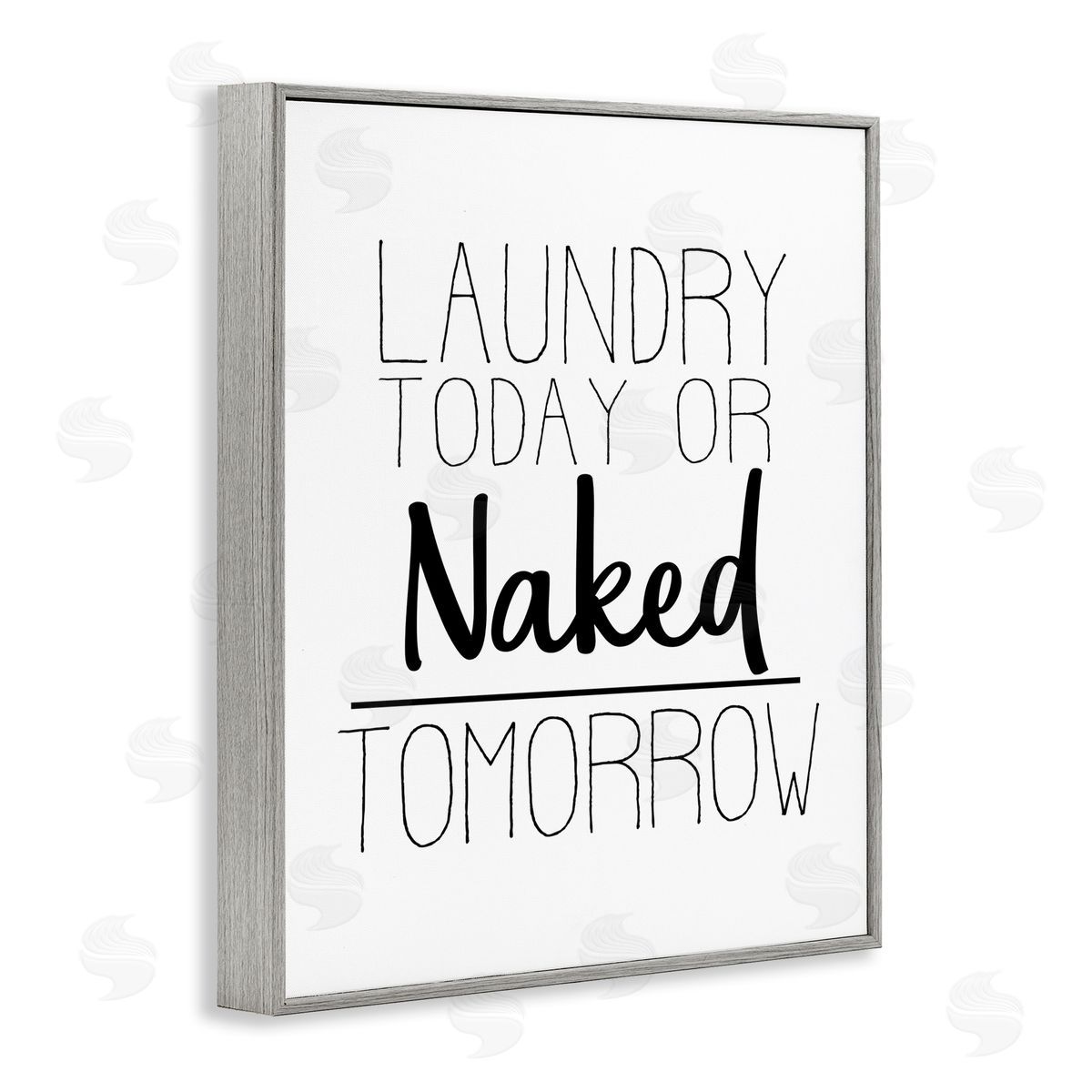Kim Allen Laundry Today or Naked Tomorrow Bold Cleaning Sign