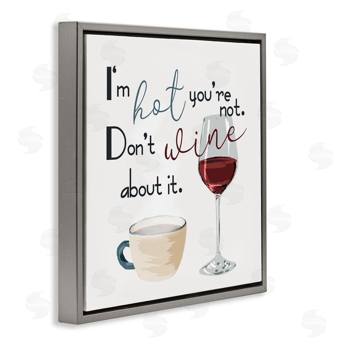 Milli Villa I'm Hot You're Not Phrase Funny Wine Humor Pun Gray Floating Frame Canvas Wall Art Print