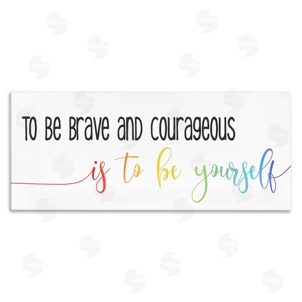 Stupell Studio Be Brave Be Yourself Motivational Phrase Rainbow Script