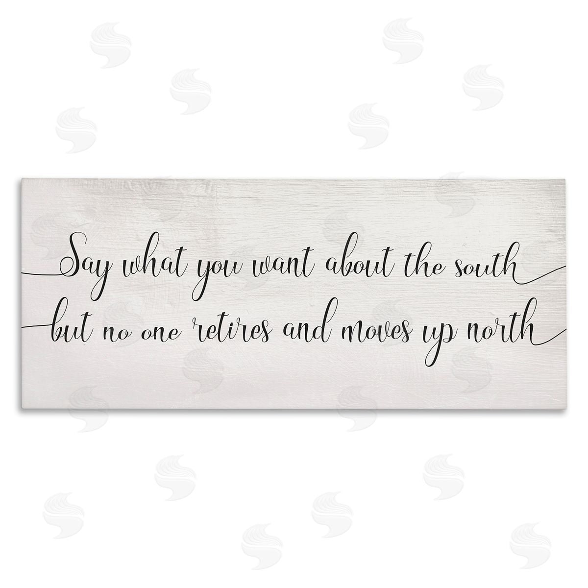 Stupell Studio No One Retires Up North Phrase Southern Appreciation