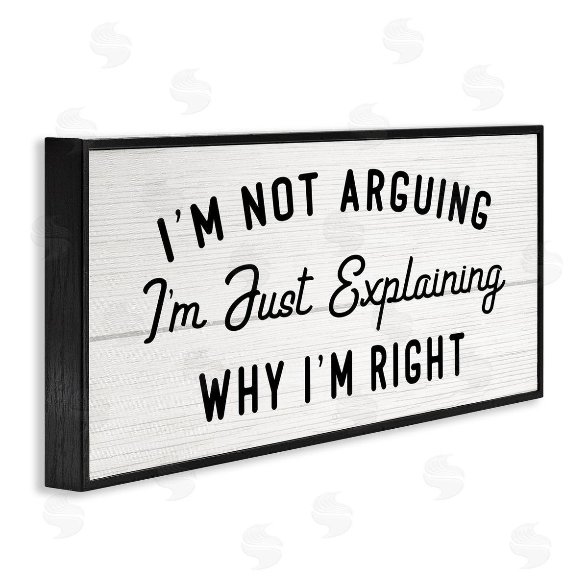 Stupell Studio Not Arguing Explaining Why I'm Right Funny Phrase
