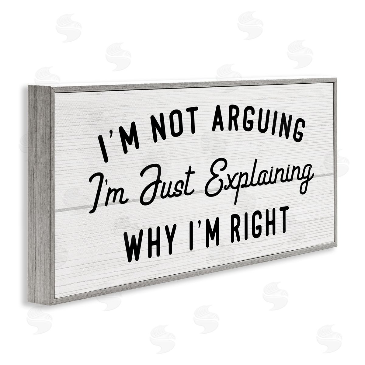 Stupell Studio Not Arguing Explaining Why I'm Right Funny Phrase