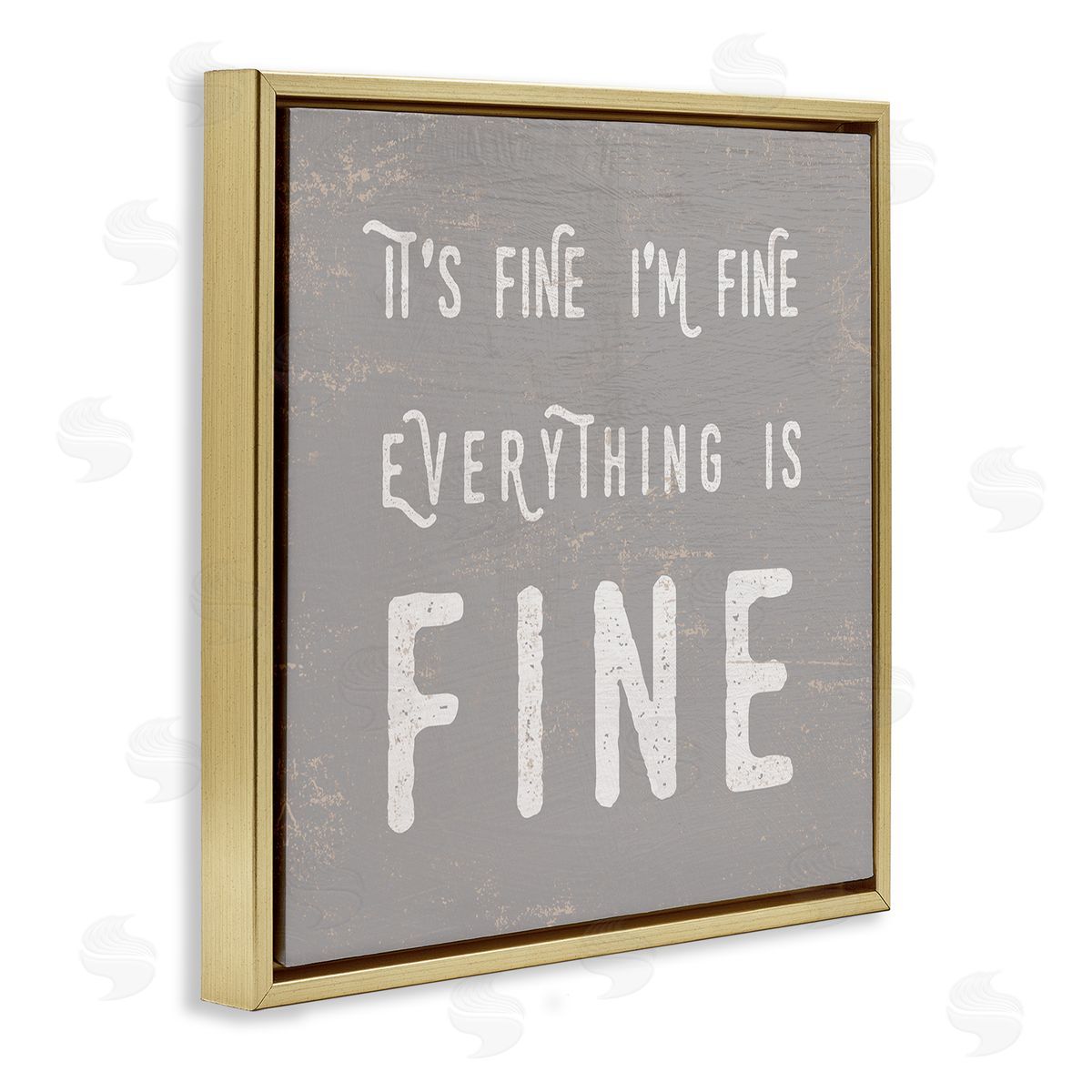 Stupell Studio It's Fine Everything's Fine Sassy Sarcastic Phrase Gold Floating Frame Canvas Wall Art Print