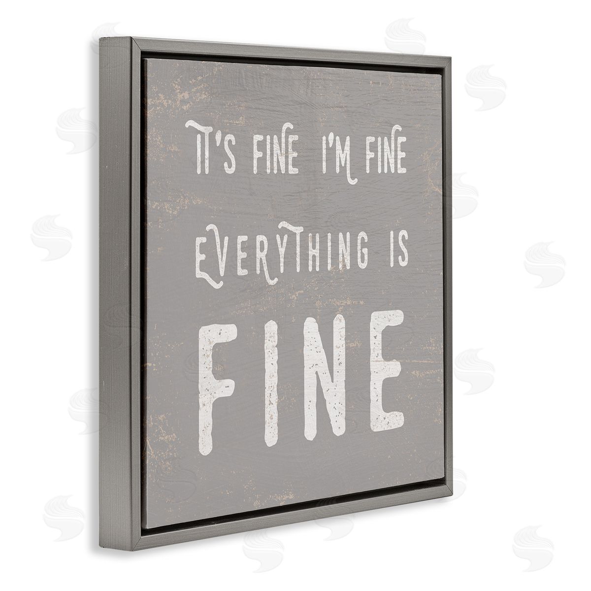Stupell Studio It's Fine Everything's Fine Sassy Sarcastic Phrase Gray Floating Frame Canvas Wall Art Print