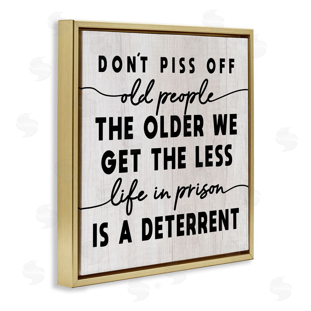 Stupell Studio Older We Get Less Life In Prison Humor Gold Floating Frame Canvas Wall Art Print