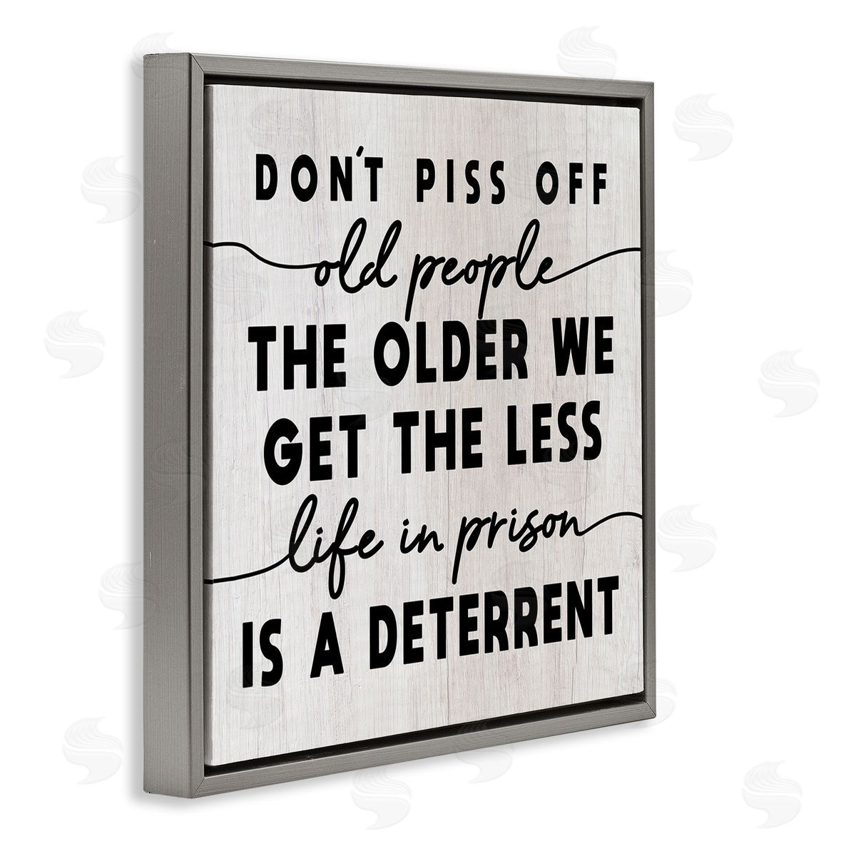 Stupell Studio Older We Get Less Life In Prison Humor Gray Floating Frame Canvas Wall Art Print