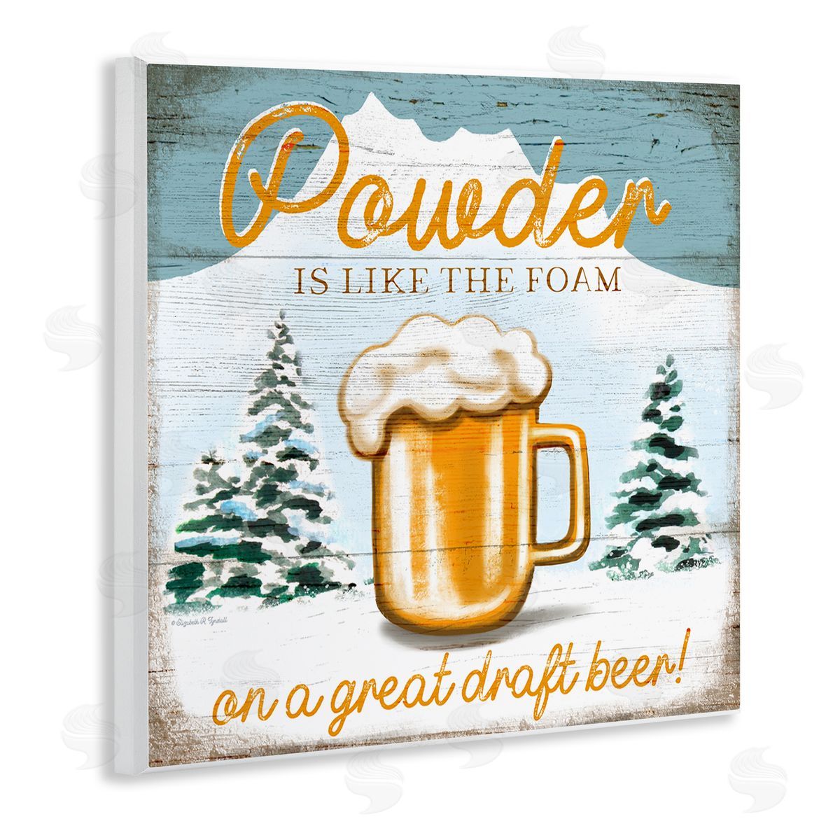 Elizabeth Tyndall Powder Like Foam Phrase Winter Mountain Beer Glass Wooden Wall Plaque Art Print