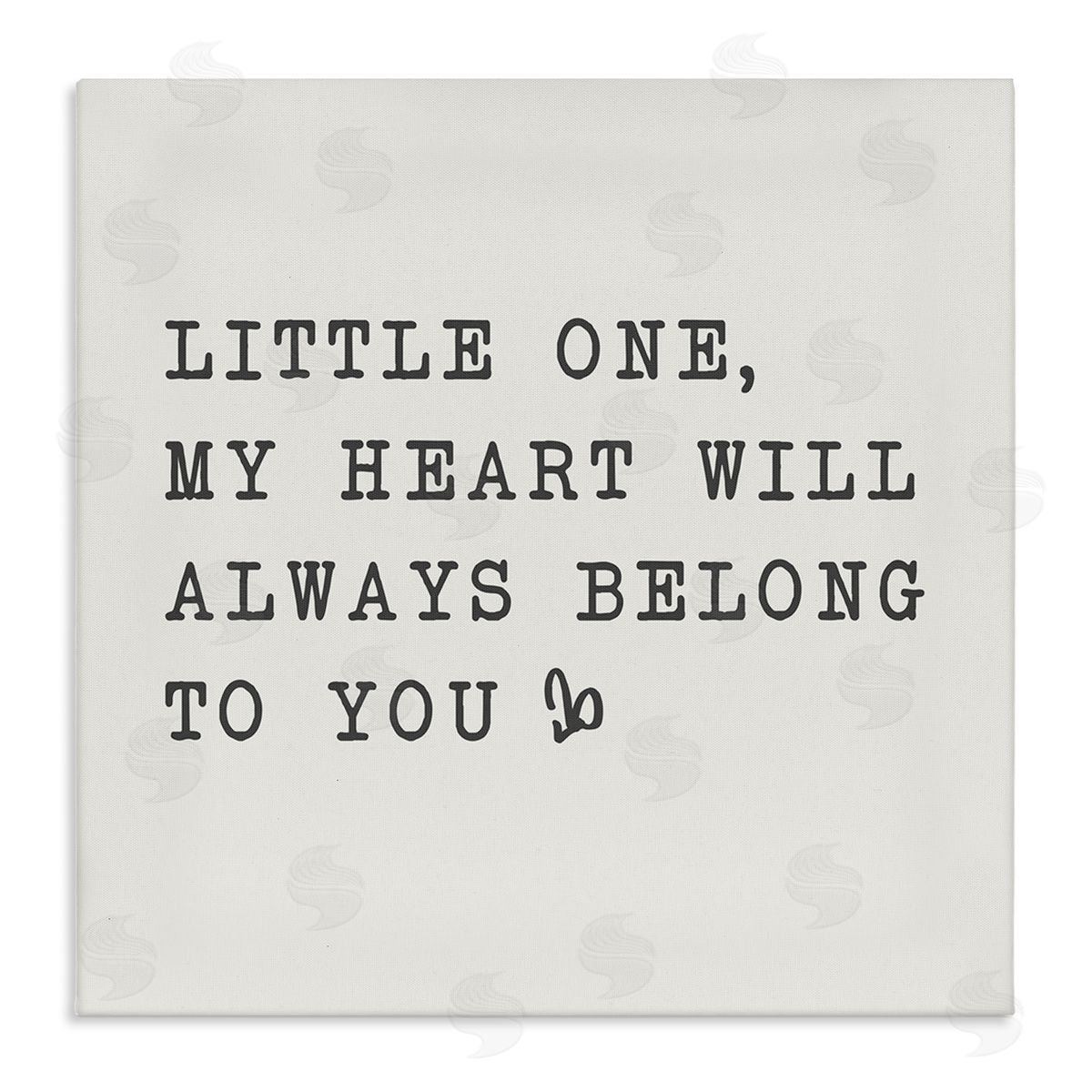 SD Graphics Studio Little One My Heart Belongs Phrase Family Motivational Stretched Canvas Wall Art Print