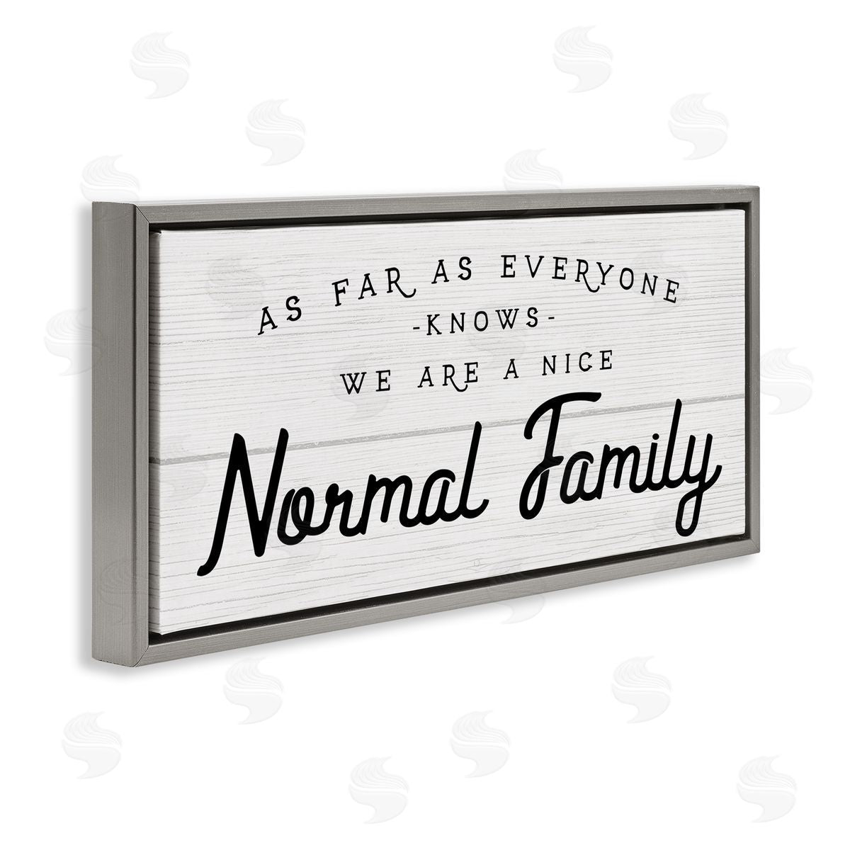 Stupell Studio Nice Normal Family Phrase Funny Motivational Phrase