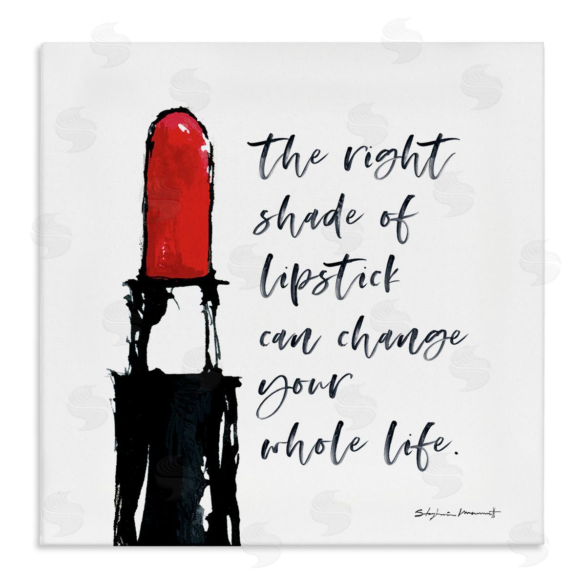Stephanie Workman Marrott Right Shade Lipstick Change Whole Life Fashion Phrase Stretched Canvas Wall Art Print