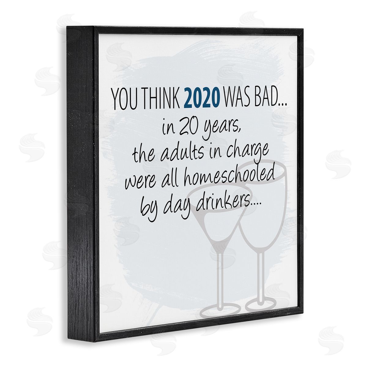 Kim Allen Adults Homeschooled by Day Drinkers Funny 2020 Phrase Black Framed Glicee Wall Art Print