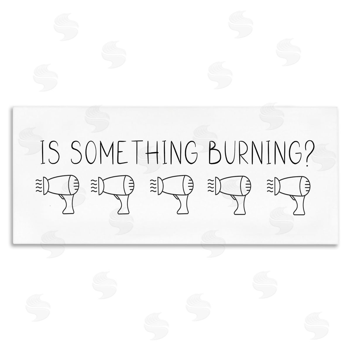 Susan Jill Is Something Burning Bathroom Hair Drier Phrase