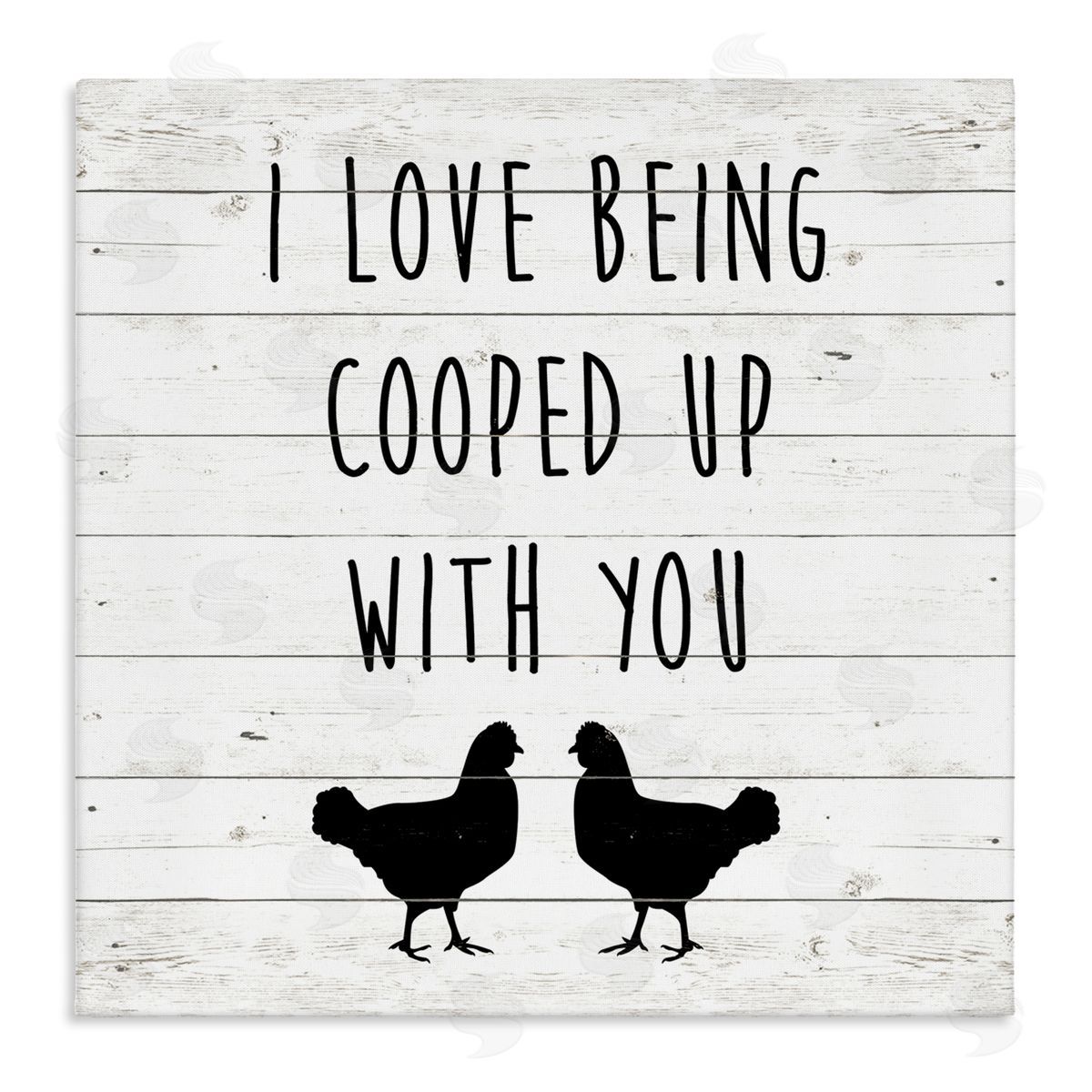 SunDance Group LLC Love Being Cooped Up With You Romantic Phrase Stretched Canvas Wall Art Print