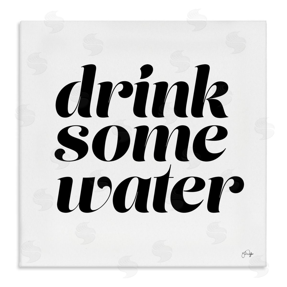 Yass Naffas Designs Drink Some Water Motivational Phrase Minimal Bold Typography Stretched Canvas Wall Art Print