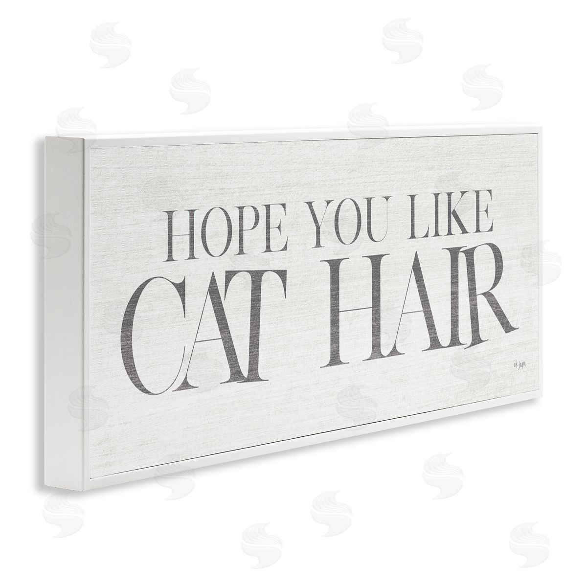 Jaxn Blvd. Hope You Like Cat Hair Funny Pet Phrase
