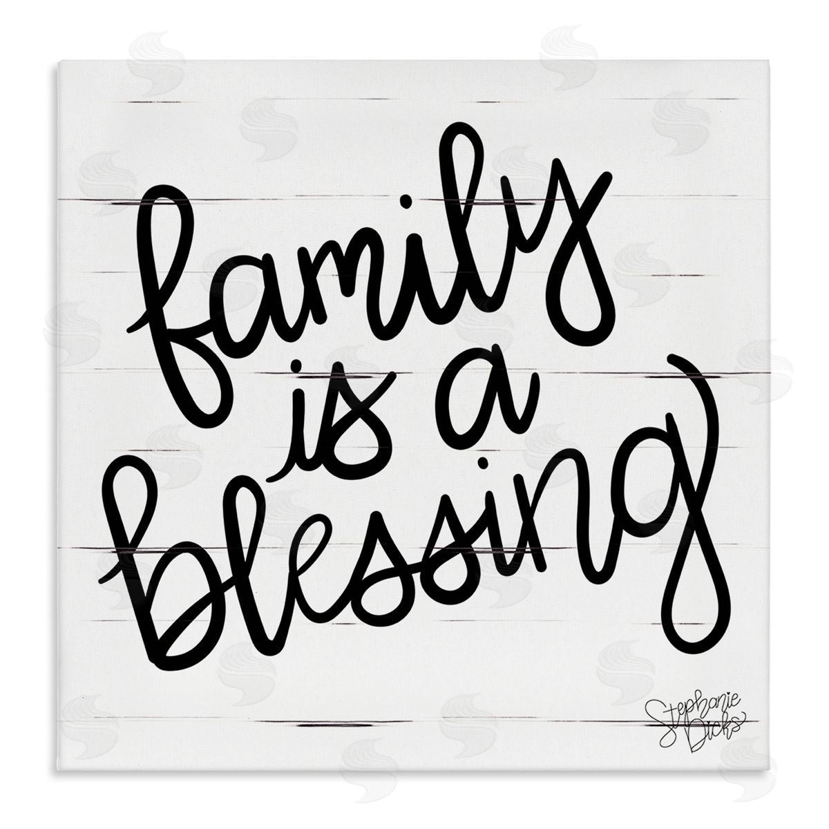 Stephanie Dicks Family Is Blessing Rustic Minimal Calligraphy Sign Stretched Canvas Wall Art Print