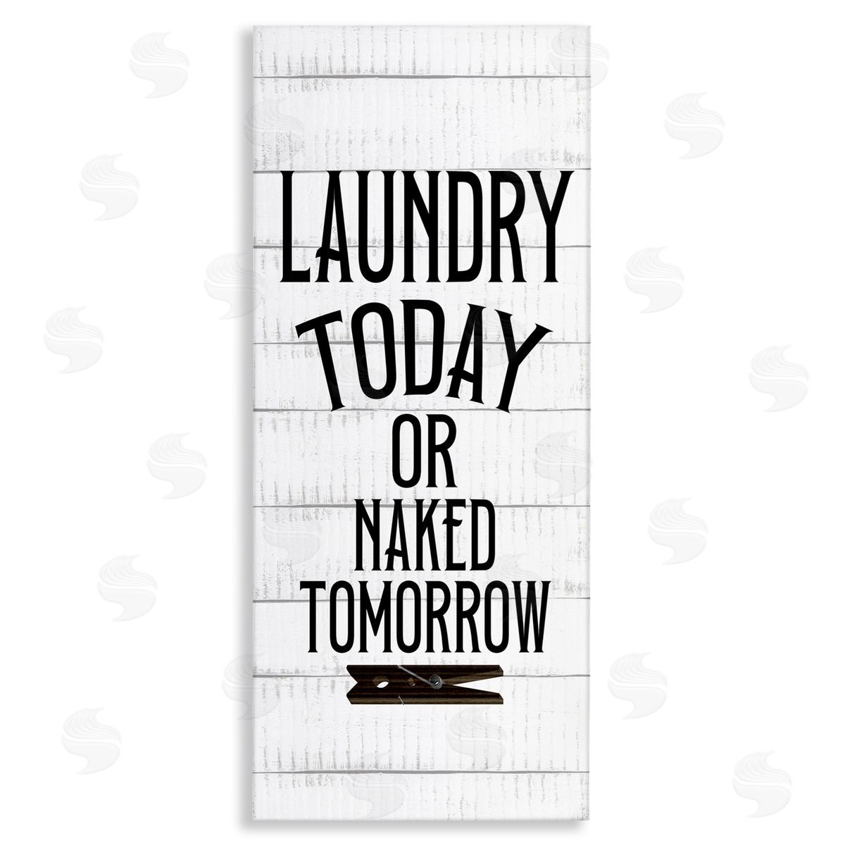 Kim Allen Laundry Today Naked Tomorrow Quote Text Grain Pattern 