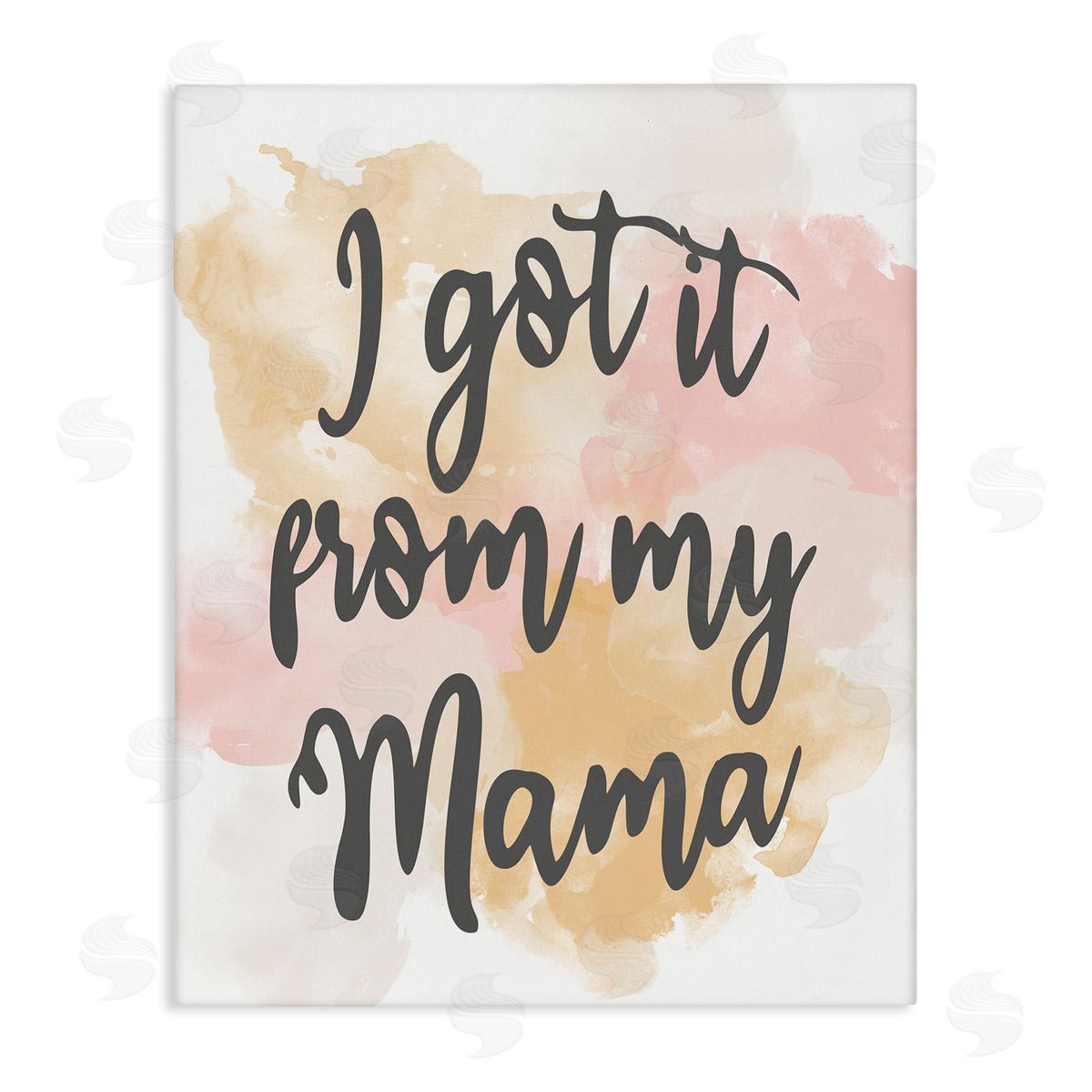 Kim Allen Got It From My Mama Watercolor Effect Calligraphy  Stretched Canvas Wall Art Print