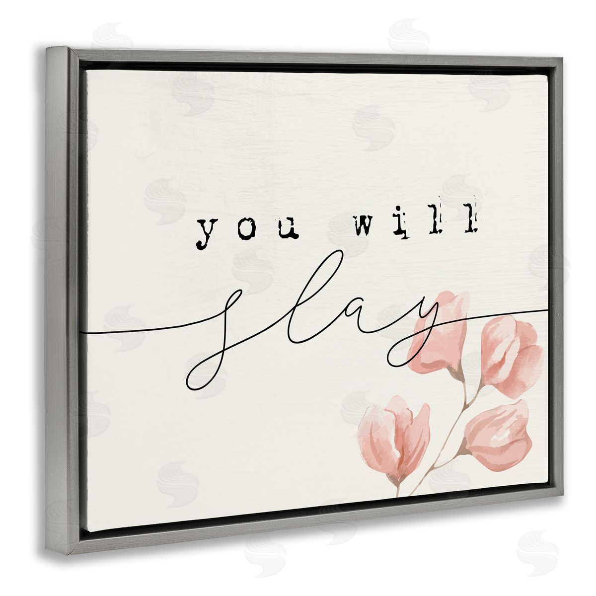 Stupell Studio You Will Slay Minimal Pink Flower Blossoms Typography Gray Floating Frame Canvas Wall Art Print