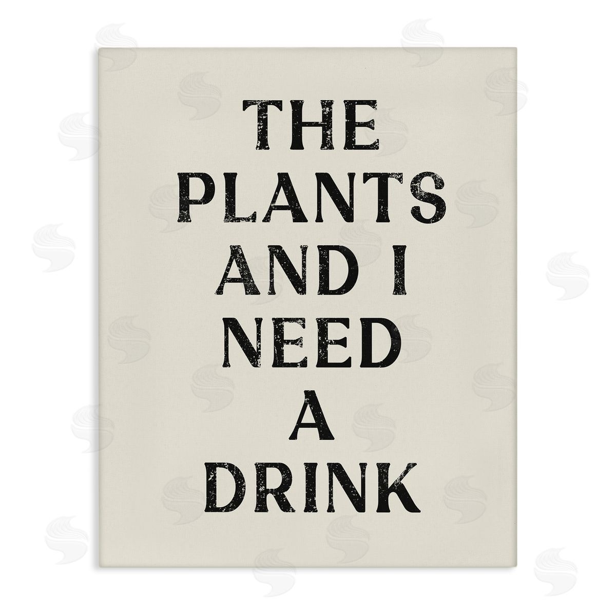 Stupell Studio Need a Drink Humorous Plant Parent Weathered Text Stretched Canvas Wall Art Print