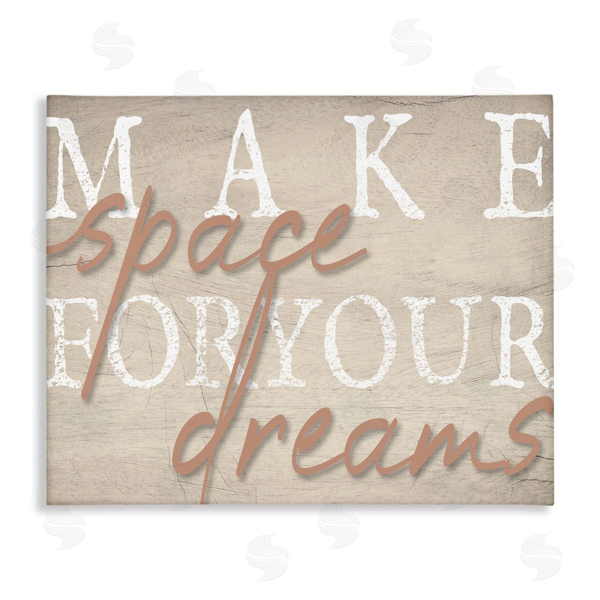 Stupell Studio Make Space For Dreams Weathered Grainy Pattern Quote  Stretched Canvas Wall Art Print