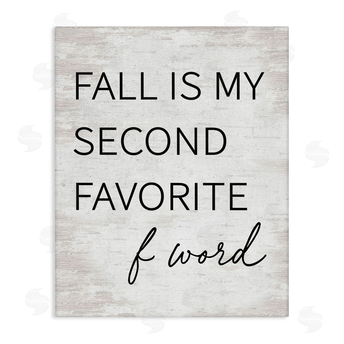 Lettered and Lined Humorous Fall Phrase Witty Typography Rustic Pattern Stretched Canvas Wall Art Print