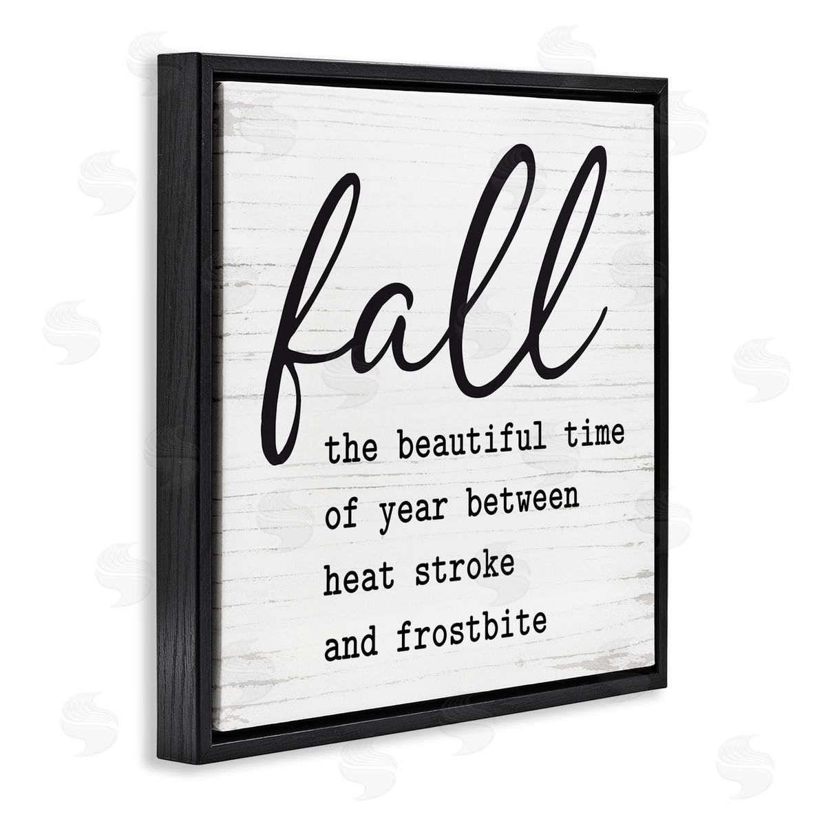 Lettered and Lined Funny Fall Autumn Phrase Rustic Grain Pattern Black Floating Frame Canvas Wall Art Print