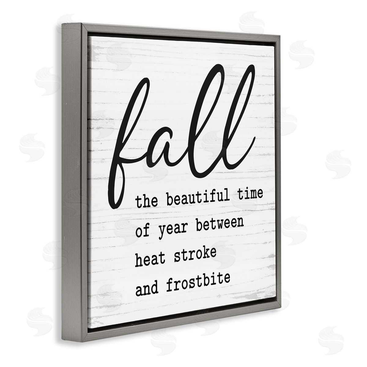 Lettered and Lined Funny Fall Autumn Phrase Rustic Grain Pattern Gray Floating Frame Canvas Wall Art Print