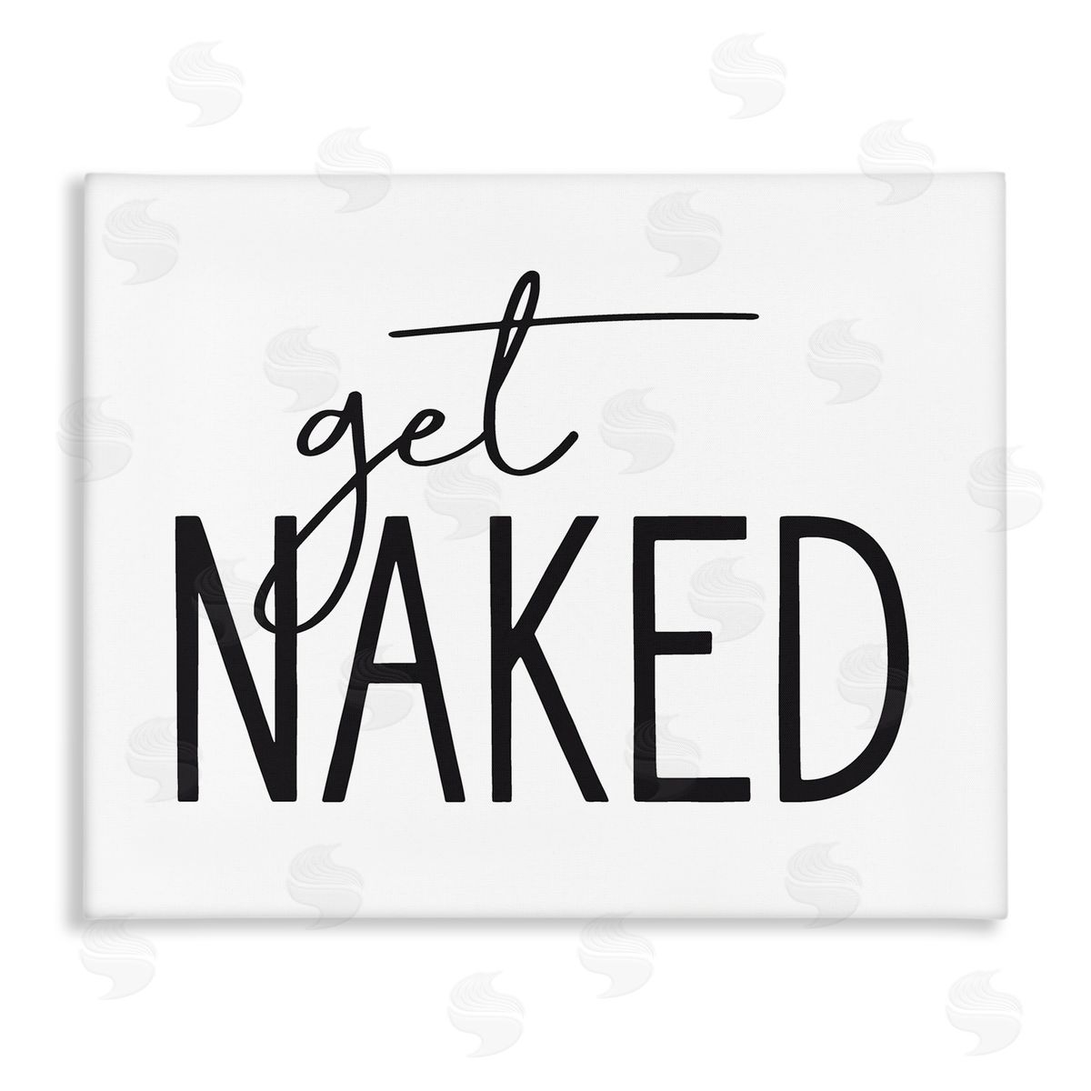 Lettered and Lined Get Naked Humorous Casual Bathroom Typography Sign  Stretched Canvas Wall Art Print