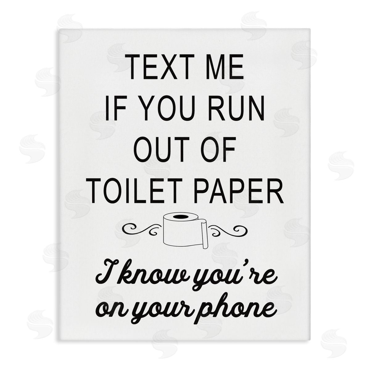 Lettered and Lined No Toilet Paper Humorous Bathroom Fancy Lettering  Stretched Canvas Wall Art Print