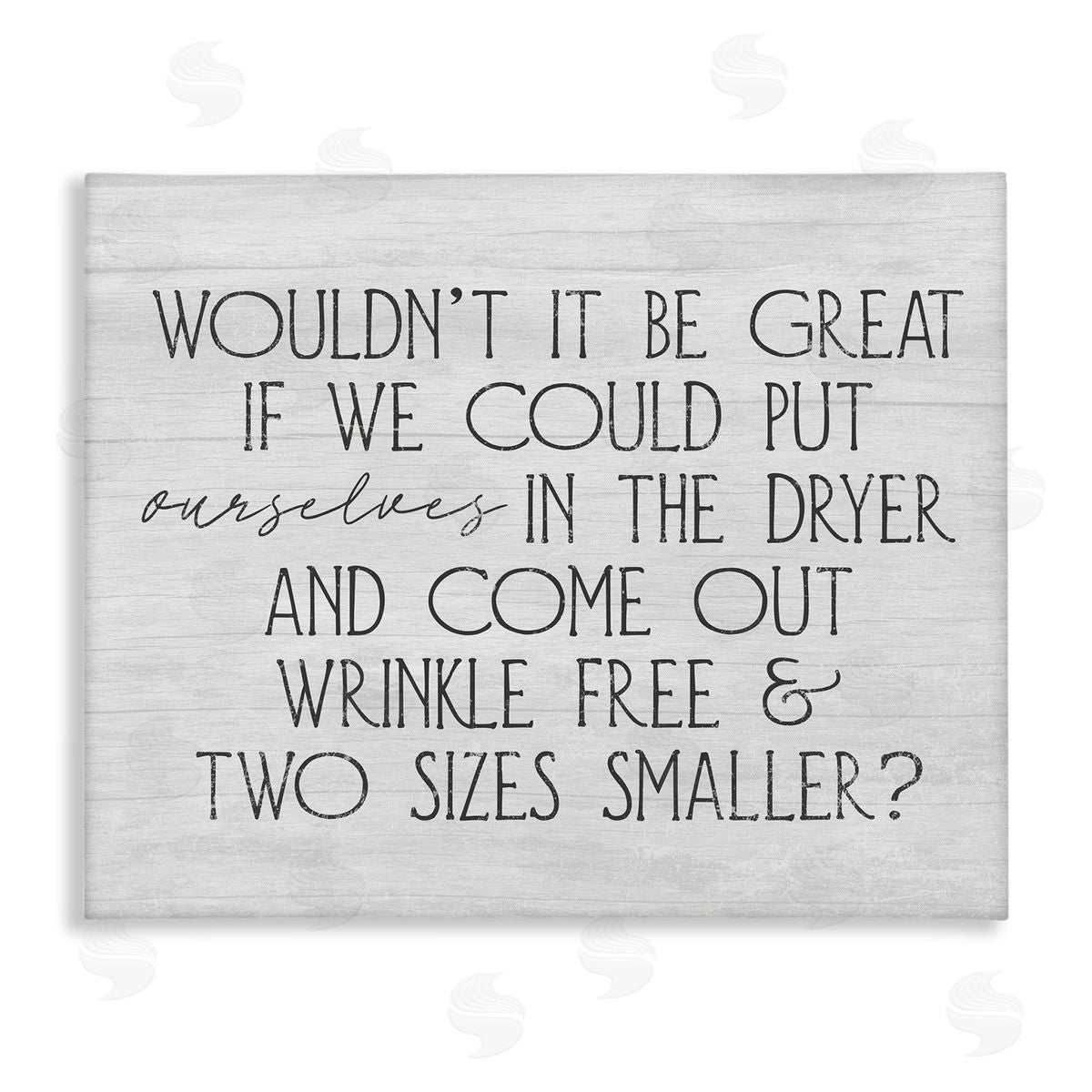 Stupell Studio Humorous Laundry Phrase Grainy Pattern Text Sign Stretched Canvas Wall Art Print
