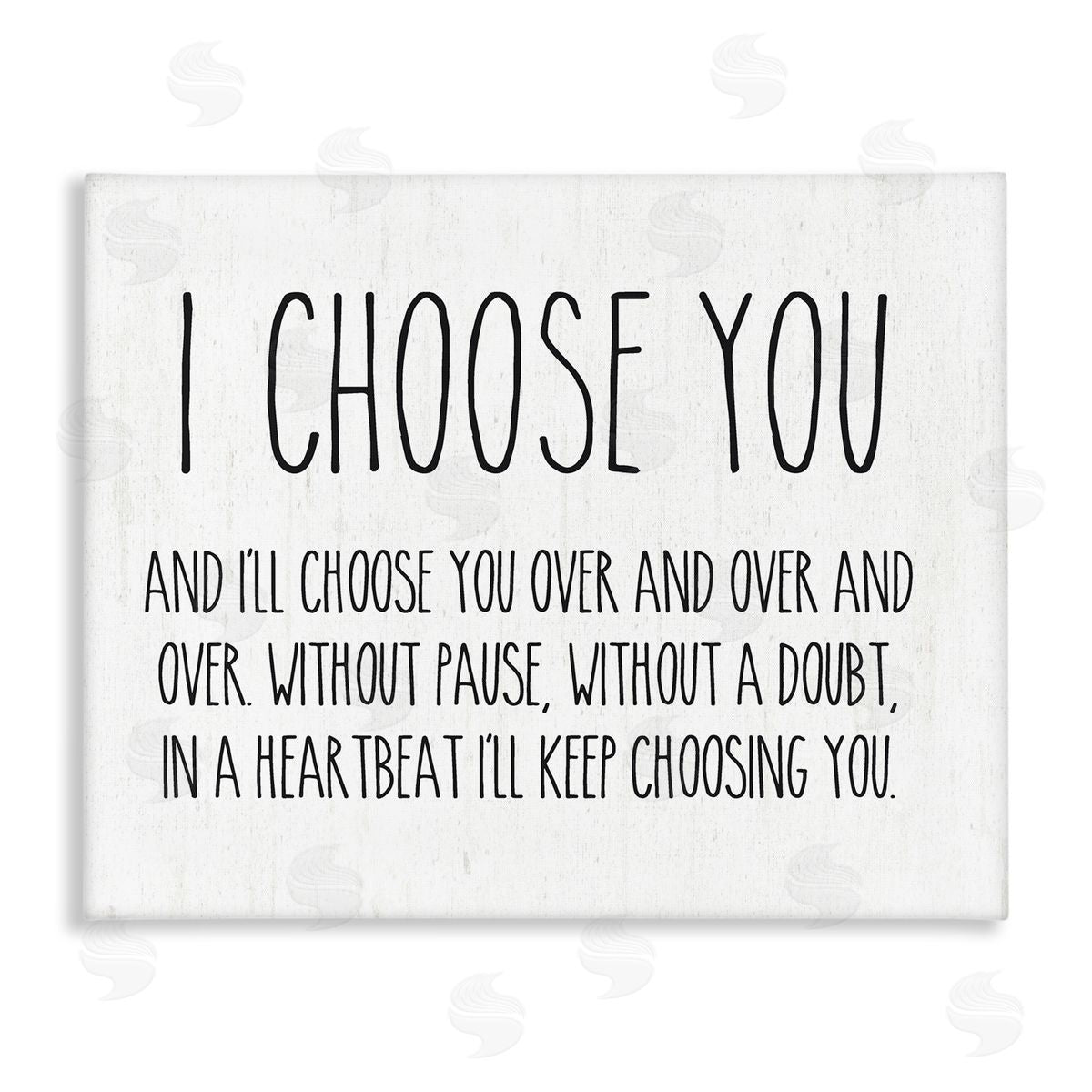 Lettered and Lined I Choose You Romantic Love Quote Casual Typography Stretched Canvas Wall Art Print
