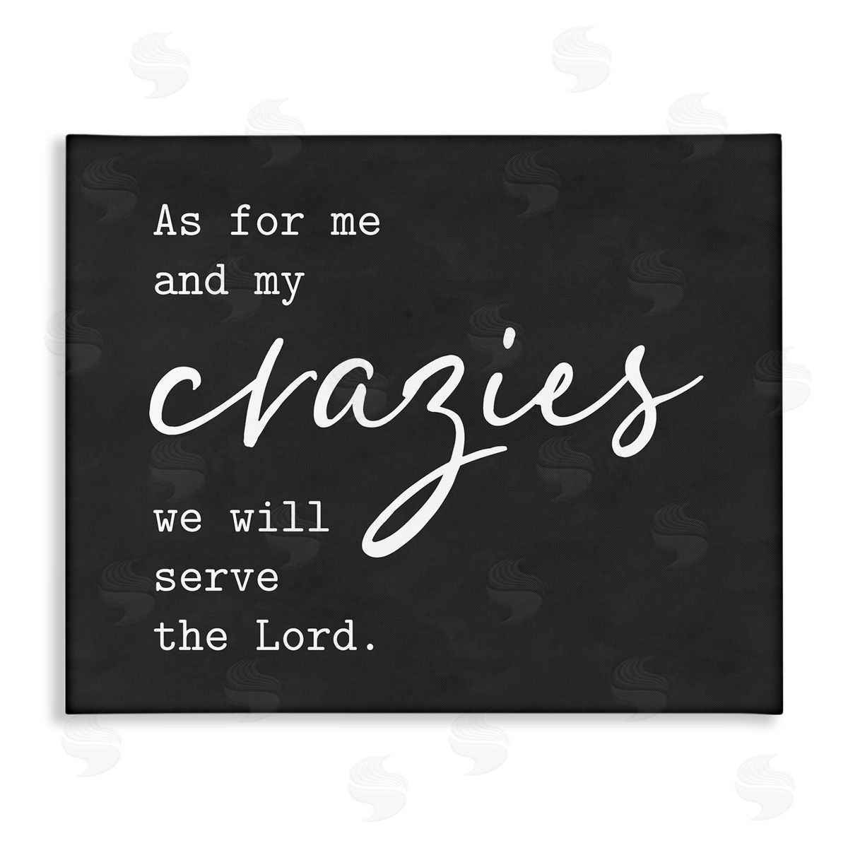Lettered and Lined Religious Family Quote Serve The Lord Humorous Phrase Stretched Canvas Wall Art Print
