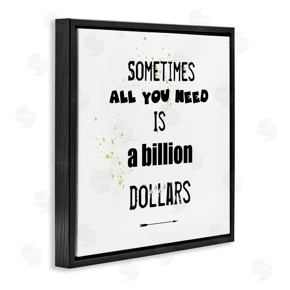 J. Weiss Need a Billion Dollars Humorous Speckled Typography  Black Floating Frame Canvas Wall Art Print