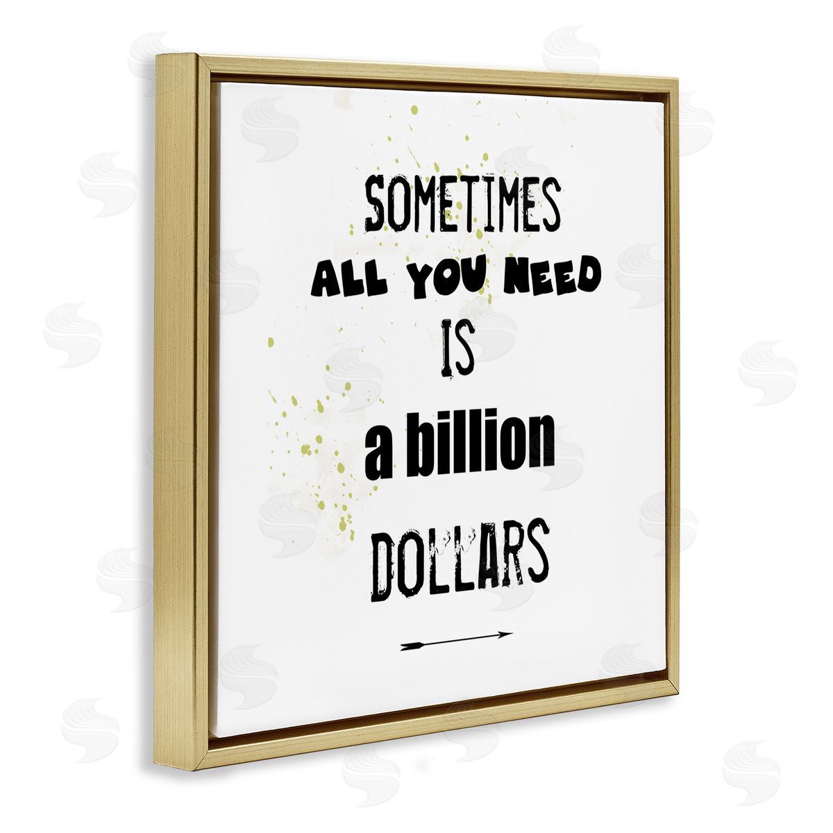 J. Weiss Need a Billion Dollars Humorous Speckled Typography  Gold Floating Frame Canvas Wall Art Print