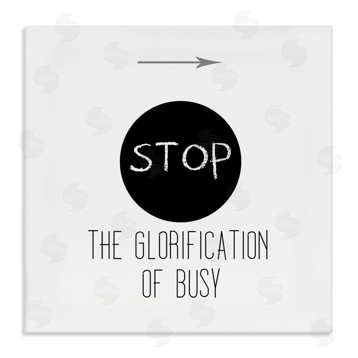 J. Weiss Stop Glorification of Busy Comforting Restful Quote Stretched Canvas Wall Art Print
