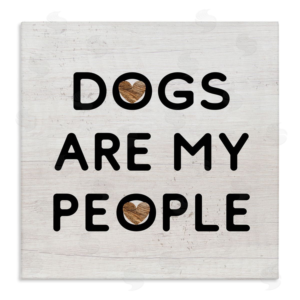 Stupell Studio Dogs Are My People Animal Lover Grain Pattern Stretched Canvas Wall Art Print