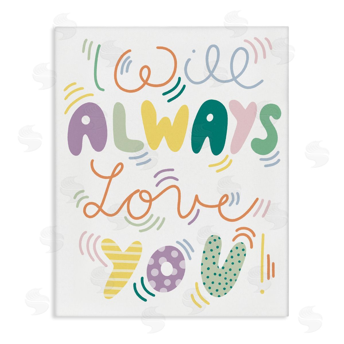 Dominika Godette Will Always Love You Eccentric Patterned Typography Stretched Canvas Wall Art Print