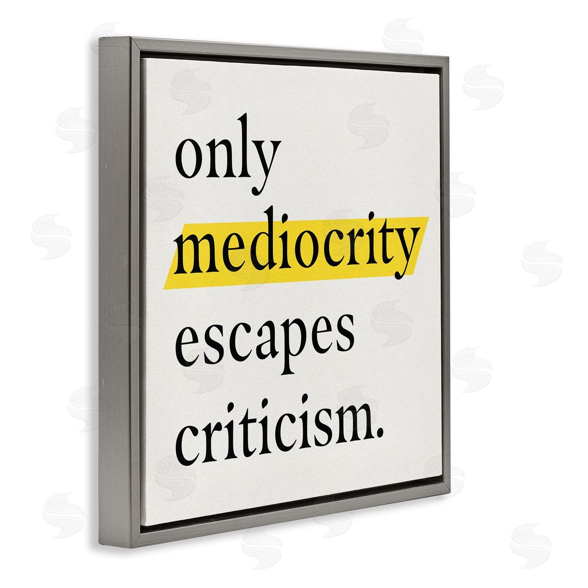 Jacob Green Mediocrity Escapes Criticism Quote Gray Floating Frame Canvas Wall Art Print