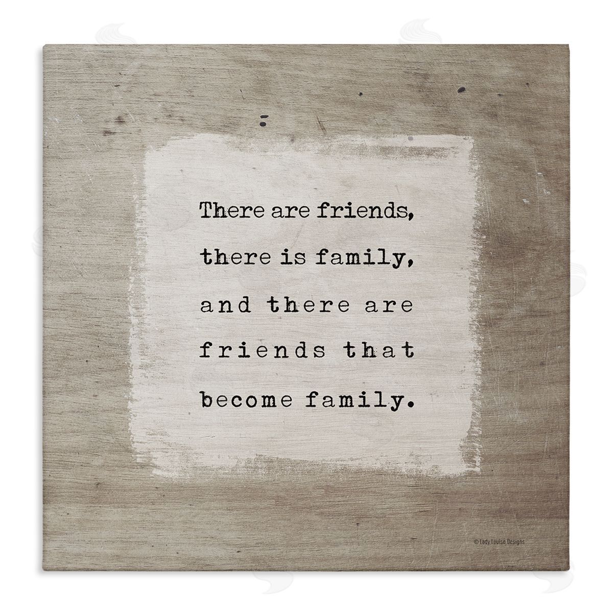 Lady Louise Designs Found Family Meaningful Friendship Stretched Canvas Wall Art Print