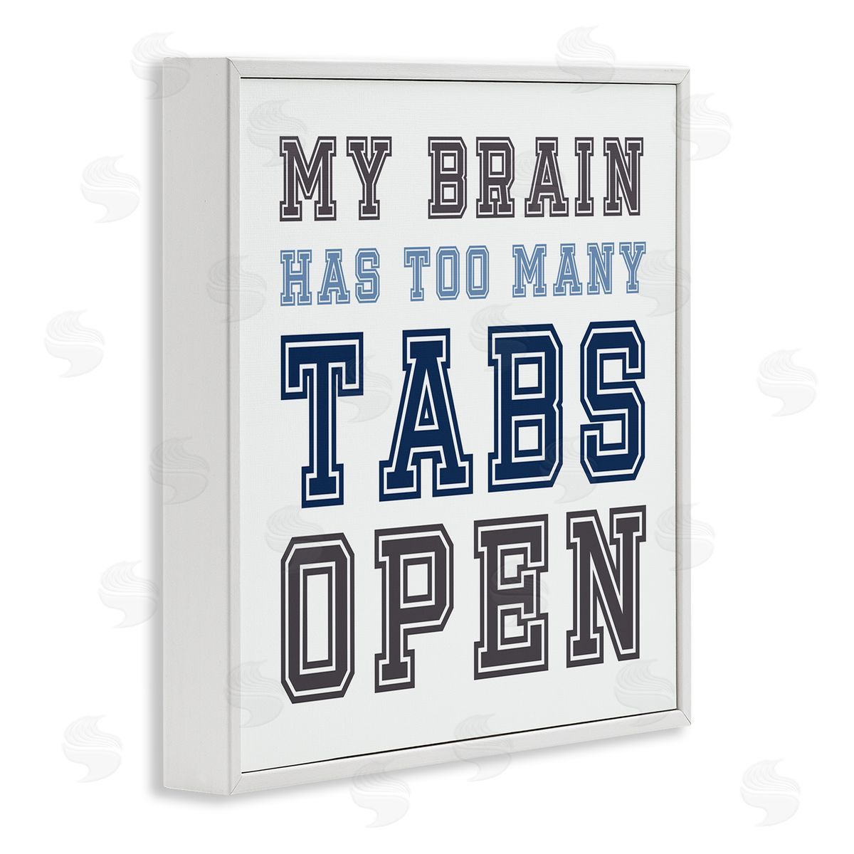 Leah Straatsma Too Many Tabs Humorous Varsity Text  White Framed Glicee Wall Art Print