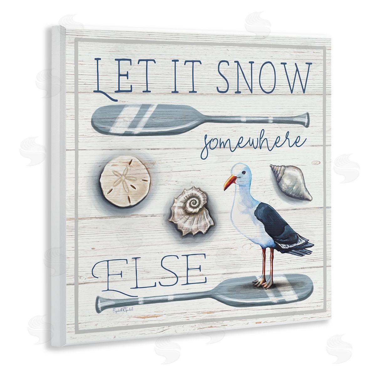 Elizabeth Tyndall Let It Snow Somewhere Else Phrase Wooden Wall Plaque Art Print