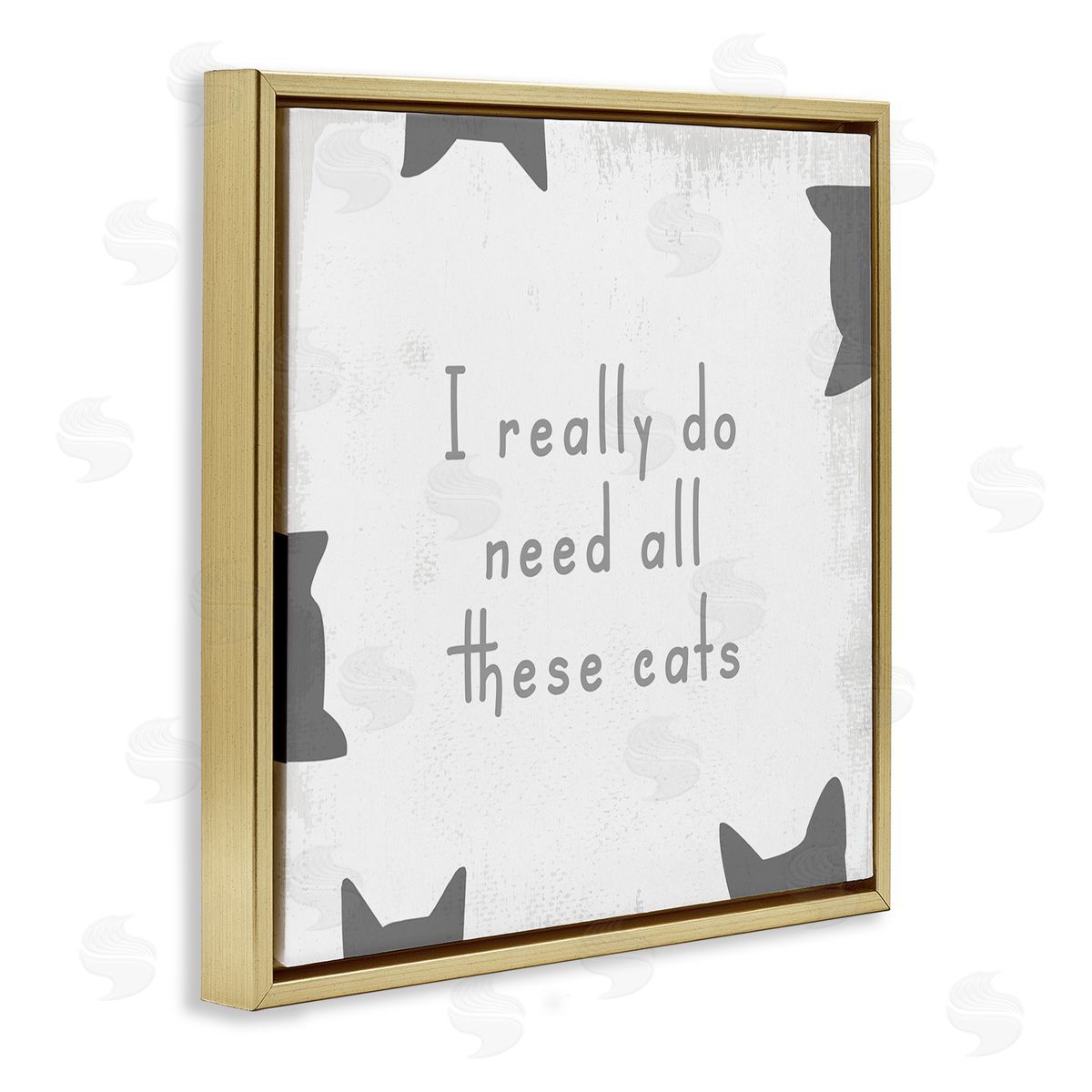 Stupell Studio Really Do Need These Cats Phrase Gold Floating Frame Canvas Wall Art Print