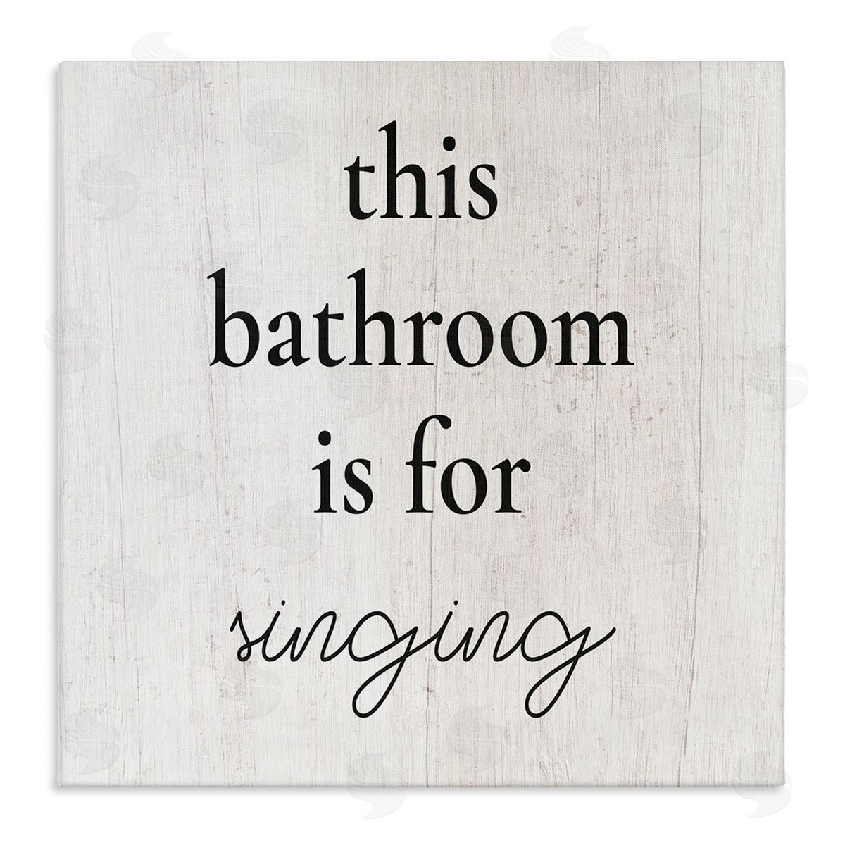 Stupell Studio This Bathroom Is For Singing Phrase Stretched Canvas Wall Art Print