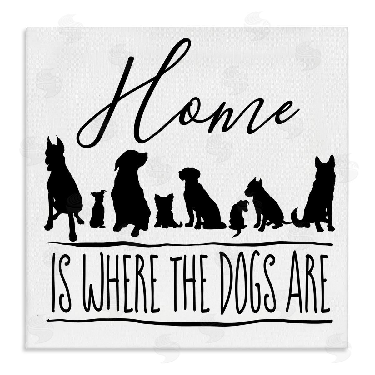 Elizabeth Medley Home Is Where Dogs Are Phrase Stretched Canvas Wall Art Print