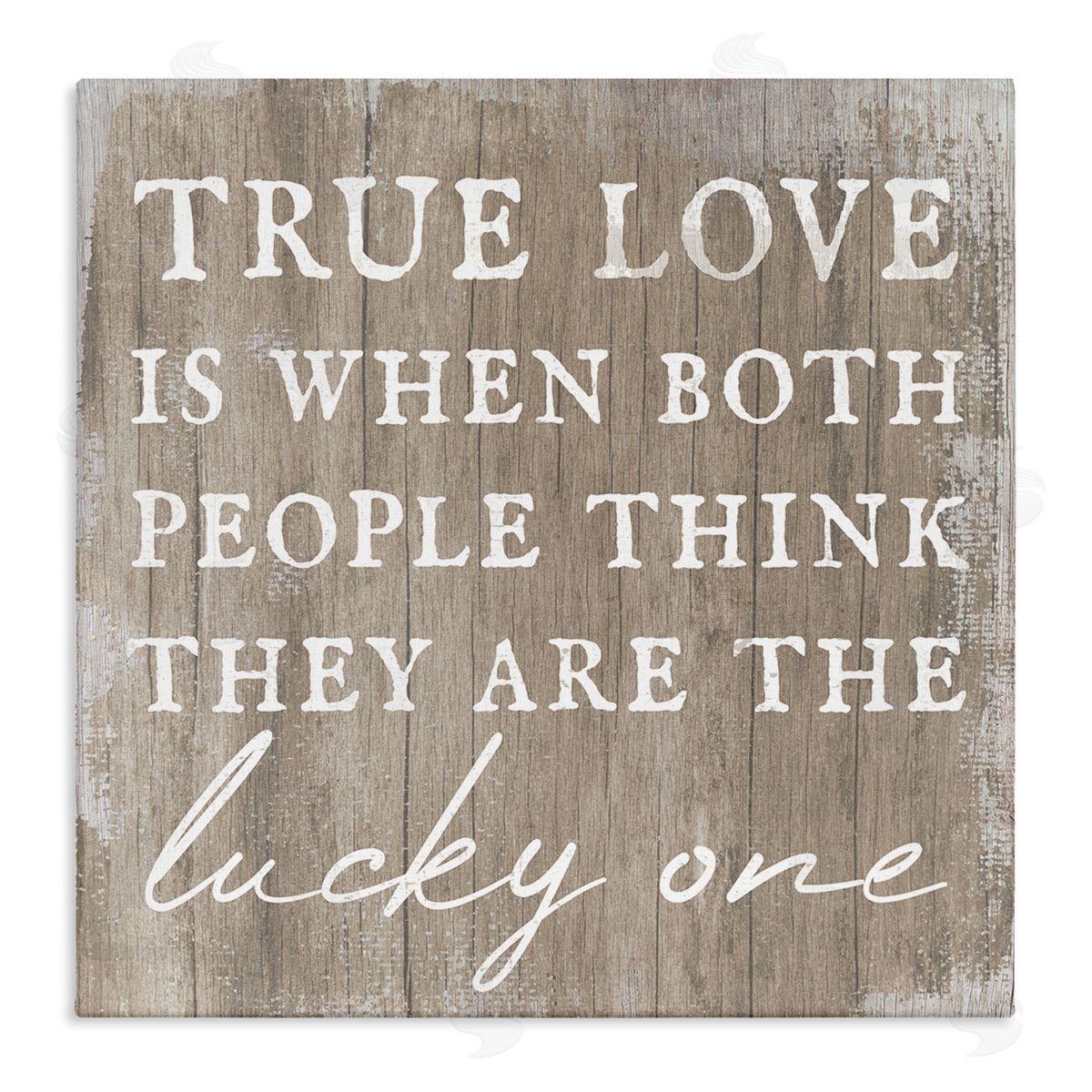 Stupell Studio True Love Lucky Ones Romantic Phrase Stretched Canvas Wall Art Print