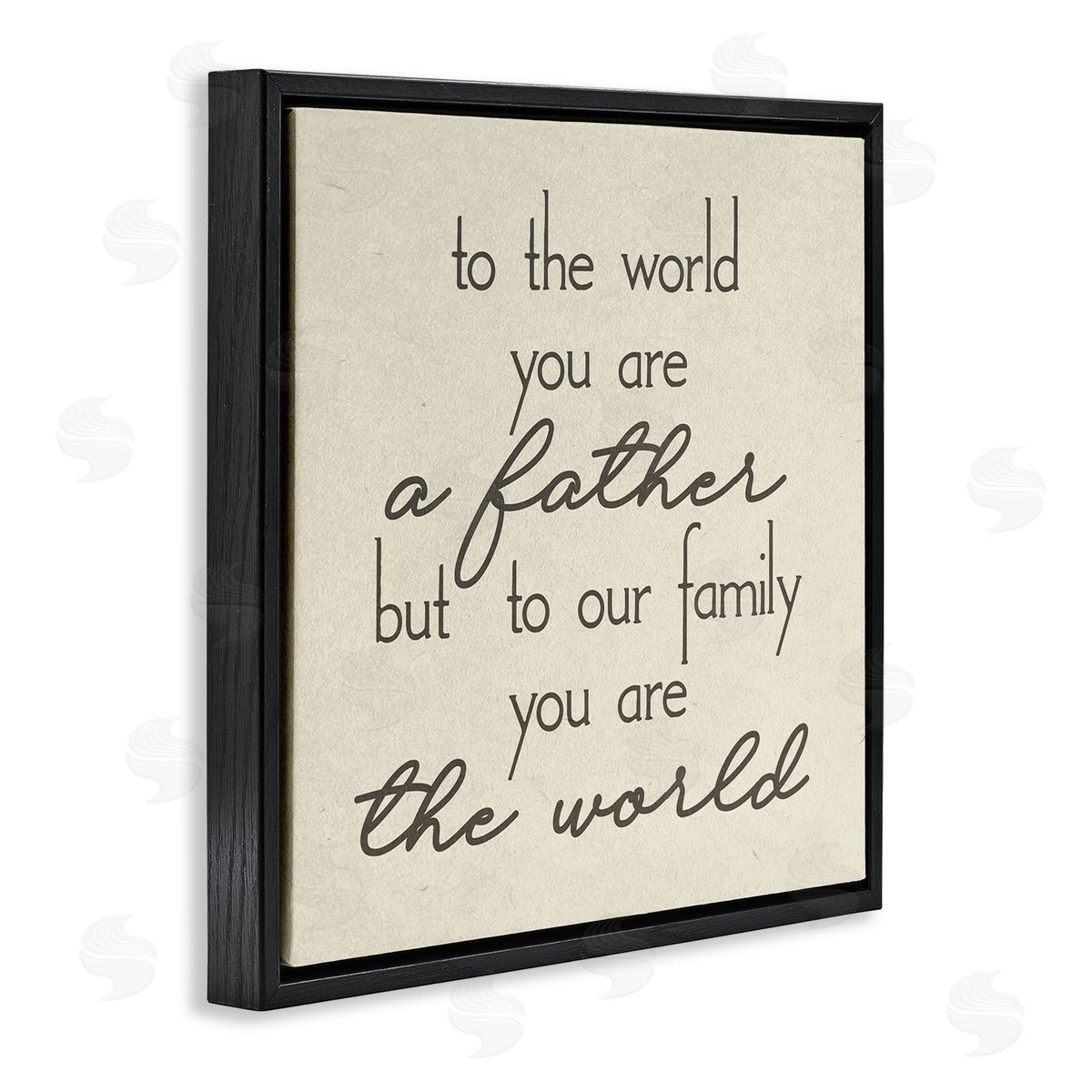 Stupell Studio You're The World Father Appreciation Black Floating Frame Canvas Wall Art Print